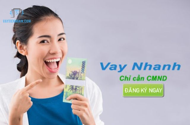 vay tiền bằng cmnd 2021
