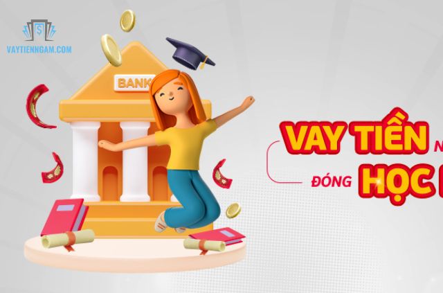vay tiền đi học đại học