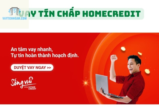 Lãi Suất Vay Tín Chấp Homecredit